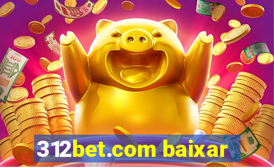 312bet.com baixar